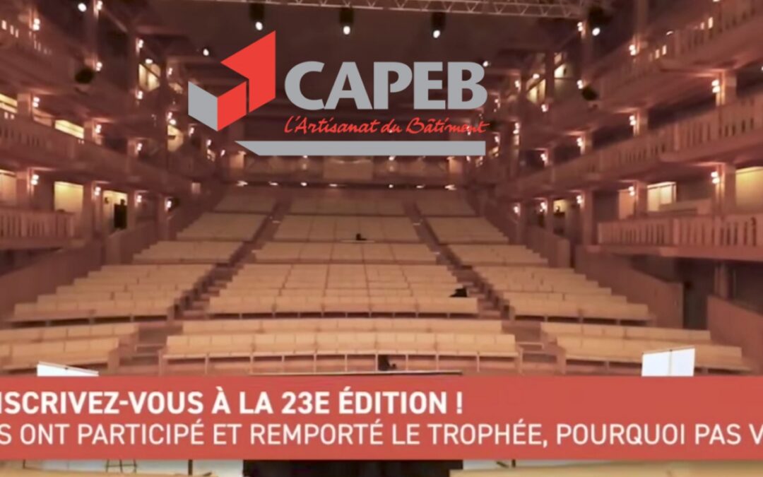 ILS ONT PARTICIPÉ ET REMPORTÉ LE TROPHÉE CAPEB ! POURQUOI PAS VOUS ?