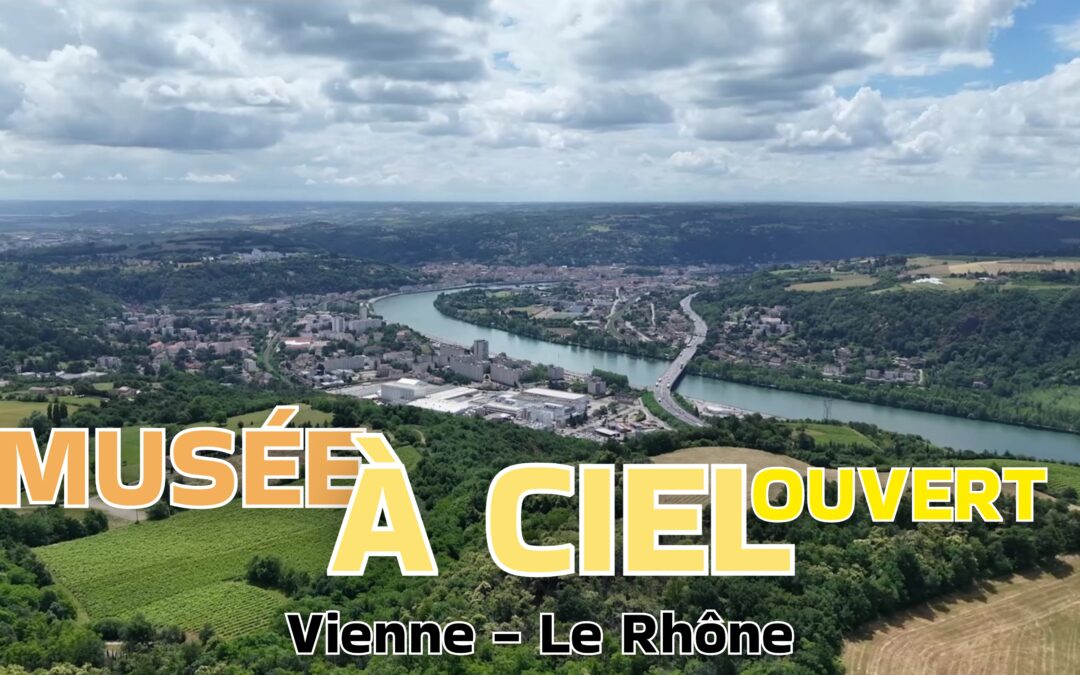 Vienne (Isère), c&rsquo;est un musée à ciel ouvert ! Le Rhône